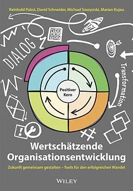 E-Book (epub) Wertschätzende Organisationsentwicklung von Reinhold Pabst, David Schneider, Michael Soszynski