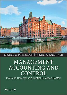 E-Book (epub) Management Accounting and Control von Michel Charifzadeh, Andreas Taschner