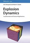 E-Book (pdf) Explosion Dynamics von Ali S. Rangwala, Robert G. Zalosh