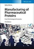 E-Book (pdf) Manufacturing of Pharmaceutical Proteins von Stefan Behme