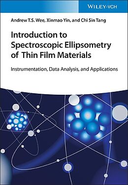 eBook (pdf) Introduction to Spectroscopic Ellipsometry of Thin Film Materials de Andrew Thye Shen Wee, Xinmao Yin, Chi Sin Tang