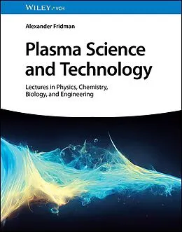 E-Book (pdf) Plasma Science and Technology von Alexander Fridman