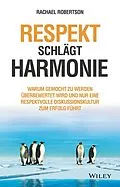 E-Book (epub) Respekt schlägt Harmonie von Rachael Robertson