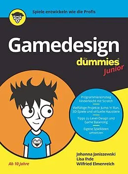 E-Book (epub) Gamedesign für Dummies Junior von Johanna Janiszewski, Lisa Ihde, Wilfried Elmenreich