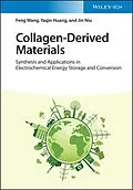 E-Book (pdf) Collagen-Derived Materials von Feng Wang, Yaqin Huang, Jin Niu