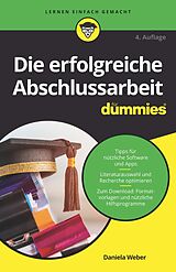 E-Book (epub) Die erfolgreiche Abschlussarbeit für Dummies von Daniela Weber