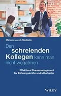 E-Book (epub) Den schreienden Kollegen kann man nicht wegatmen von Manuela Jacob-Niedballa