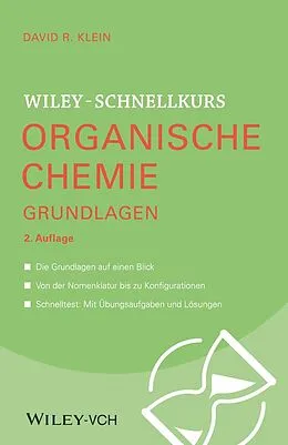 E-Book (epub) Wiley-Schnellkurs Organische Chemie I Grundlagen von David R. Klein
