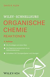 E-Book (epub) Wiley-Schnellkurs Organische Chemie II Reaktionen von David R. Klein