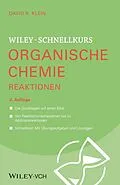 E-Book (epub) Wiley-Schnellkurs Organische Chemie II Reaktionen von David R. Klein