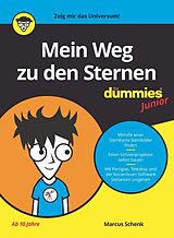 E-Book (epub) Mein Weg zu den Sternen für Dummies Junior von Marcus Schenk