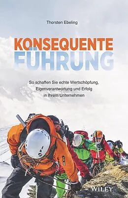 E-Book (epub) Konsequente Führung von Thorsten Ebeling