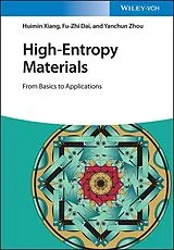 E-Book (pdf) High-Entropy Materials von Huimin Xiang, Fu-Zhi Dai, Yanchun Zhou
