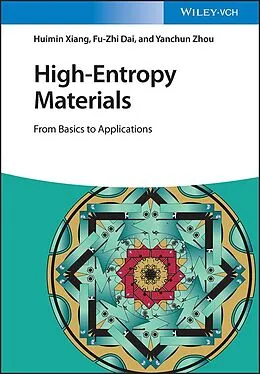 E-Book (pdf) High-Entropy Materials von Huimin Xiang, Fu-Zhi Dai, Yanchun Zhou