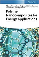 eBook (pdf) Polymer Nanocomposites for Energy Applications de Manjubaashini Nandhakumar, T. Daniel Thangadurai, Sabu Thomas