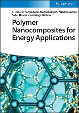 eBook (epub) Polymer Nanocomposites for Energy Applications de Manjubaashini Nandhakumar, T. Daniel Thangadurai, Sabu Thomas