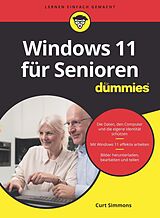 E-Book (epub) Windows 11 für Senioren für Dummies von Curt Simmons