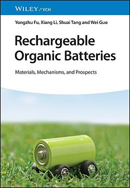 eBook (pdf) Rechargeable Organic Batteries de Yongzhu Fu, Xiang Li, Shuai Tang