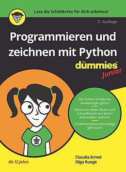 E-Book (epub) Programmieren und zeichnen mit Python für Dummies Junior von Claudia Ermel, Olga Runge