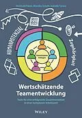 E-Book (epub) Wertschätzende Teamentwicklung von Reinhold Pabst, Mareike Schütt, Isabelle Tyrasa