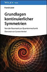 E-Book (epub) Grundlagen kontinuierlicher Symmetrien von Franck Laloe