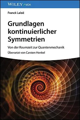 E-Book (epub) Grundlagen kontinuierlicher Symmetrien von Franck Laloe