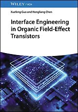 eBook (pdf) Interface Engineering in Organic Field-Effect Transistors de Xuefeng Guo, Hongliang Chen