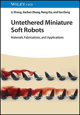 eBook (pdf) Untethered Miniature Soft Robots de Li Zhang, Jiachen Zhang, Neng Xia