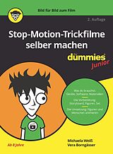 E-Book (epub) Stop-Motion-Trickfilme selber machen für Dummies Junior von Michaela Weiß, Vera Borngässer