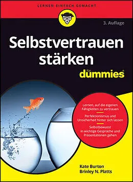 E-Book (epub) Selbstvertrauen stärken für Dummies von Kate Burton, Brinley N. Platts
