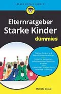 E-Book (epub) Elternratgeber starke Kinder für Dummies von Michelle Dostal