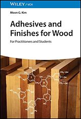 eBook (pdf) Adhesives and Finishes for Wood de Moon G. Kim