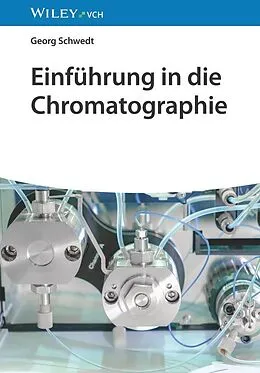 E-Book (epub) Einführung in die Chromatographie von Georg Schwedt