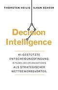 E-Book (epub) Decision Intelligence von Thorsten Heilig, Ilhan Scheer