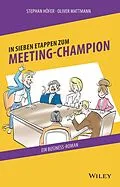 E-Book (epub) In 7 Etappen zum Meeting-Champion von Stephan Höfer, Oliver Mattmann