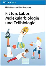 E-Book (pdf) Fit fürs Labor: Molekularbiologie und Zellbiologie von Philip L. R. Bonner, Alan J. Hargreaves