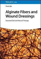 eBook (pdf) Alginate Fibers and Wound Dressings de Yimin Qin