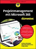 E-Book (epub) Projektmanagement mit Microsoft 365 für Dummies von Alexander Blumenau, Andrea Windolph, Philip Kiefer
