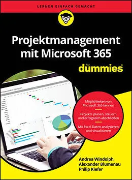 E-Book (epub) Projektmanagement mit Microsoft 365 für Dummies von Alexander Blumenau, Andrea Windolph, Philip Kiefer