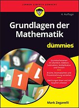 E-Book (epub) Grundlagen der Mathematik für Dummies von Mark Zegarelli