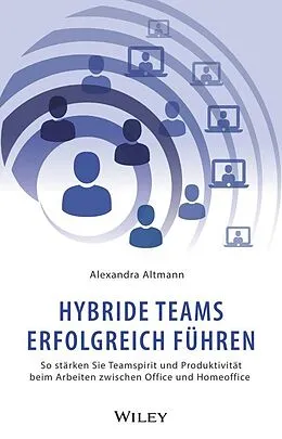 E-Book (epub) Hybride Teams erfolgreich führen von Alexandra Altmann