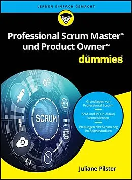 E-Book (epub) Professional Scrum Master und Product Owner für Dummies von Juliane Pilster