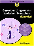 E-Book (epub) Gesunder Umgang mit toxischen Menschen für Dummies von Daniela Voigt