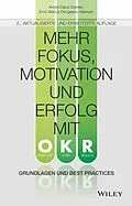 E-Book (epub) Mehr Fokus, Motivation und Erfolg mit OKR von André Daiyû Steiner, Erno Marius Obogeanu-Hempel