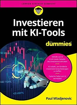 E-Book (epub) Investieren mit KI-Tools für Dummies von Paul Mladjenovic