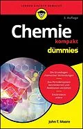 E-Book (epub) Chemie kompakt für Dummies von John T. Moore