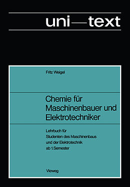 Kartonierter Einband Chemie für Maschinenbauer und Elektrotechniker von Fritz Weigel