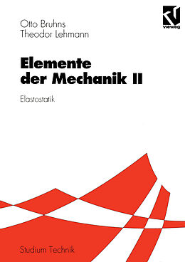 Kartonierter Einband Elemente der Mechanik II von Otto T. Bruhns, Theodor Lehmann