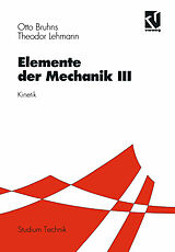 Kartonierter Einband Elemente der Mechanik III von Otto T. Bruhns, Theodor Lehmann
