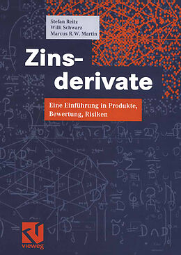 Kartonierter Einband Zinsderivate von Stefan Reitz, Willi Schwarz, Marcus R. W. Martin